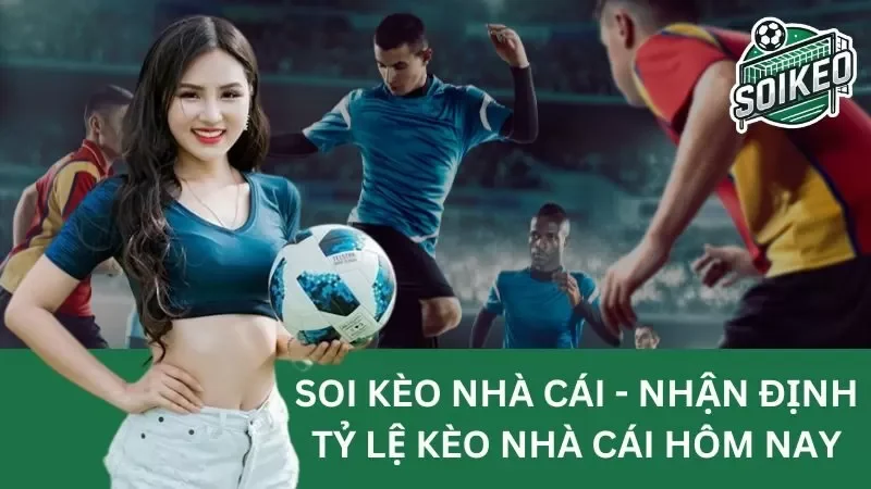 Keonhacai Việt Nam: Tỷ Lệ Cược Bóng Đá Và Livescore Được Yêu Thích Nhất