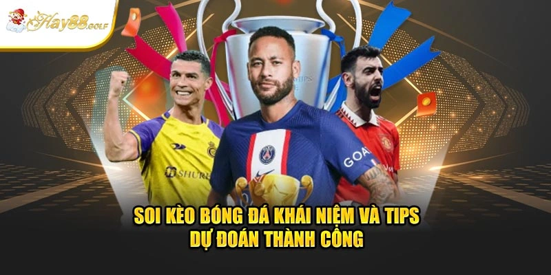 Soi kèo tỷ lệ 2 trong 1 chính xác, bí kíp từ cao thủ!