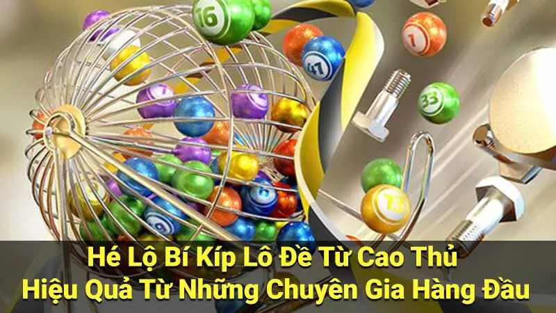 Mẹo đánh lô cực chuẩn từ cao thủ (Bí kíp đơn giản dễ áp dụng)